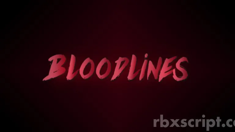Bloodlines [No Fire] - Bloodlines [No Fire] script preview